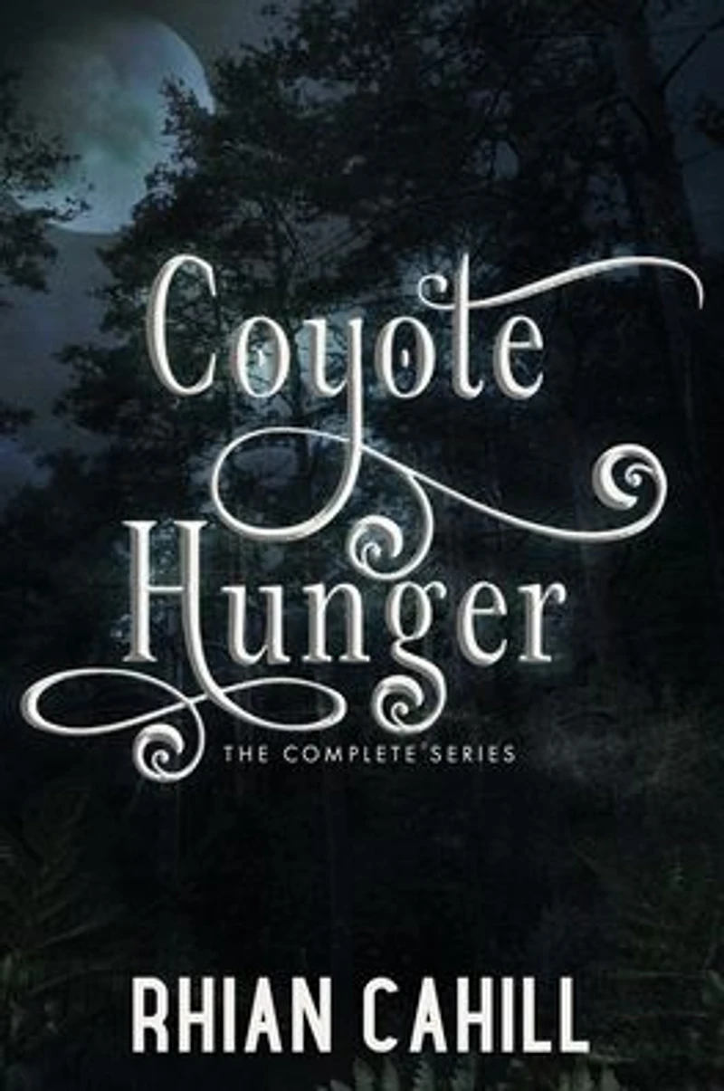Coyote Hunger: The Complete Series