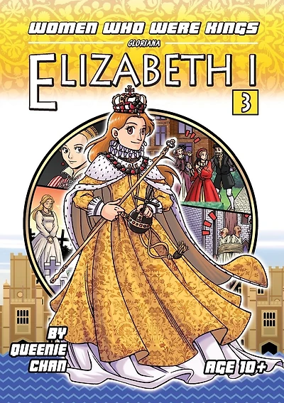 Elizabeth I: A Graphic Novel
