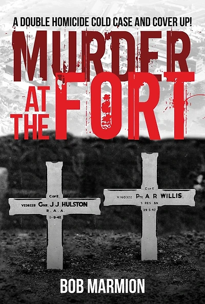 Murder At The Fort: A Double Homicide Cold Case And Cover Up!