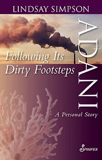 Adani, Following Its Dirty Footsteps: A Personal Story