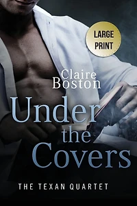 Under the Covers (The Texan Quartet, #3)