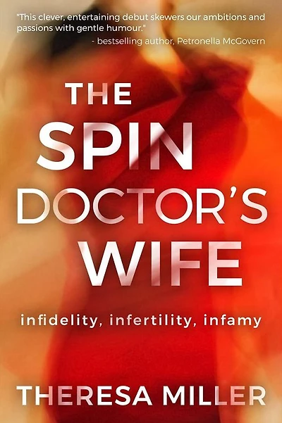 The Spin Doctor's Wife: infidelity, infertility and infamy