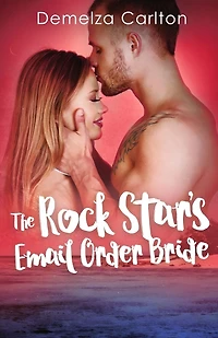 The Rock Star's Email Order Bride