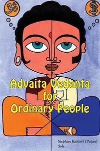Advaita Vedanta for Ordinary People