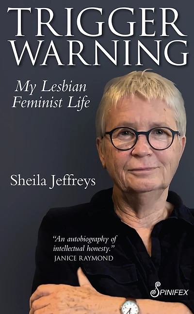 Trigger Warning: My Lesbian Feminist Life