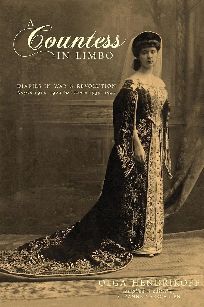A Countess Limbo: Diaries War & Revolution Russia 1914-1920 France 1939-1947