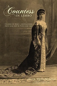 A Countess Limbo: Diaries War & Revolution Russia 1914-1920 France 1939-1947