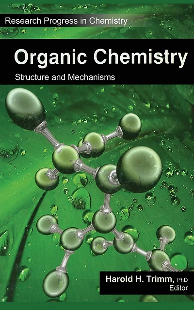 Organic Chemistry: Structure and Mechanisms