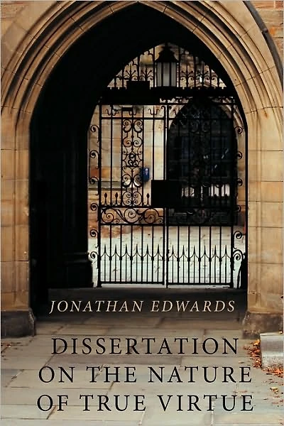 Dissertation on the Nature of True Virtue