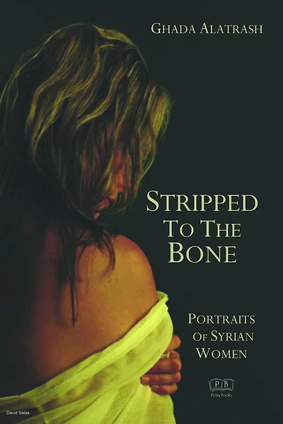 Stripped to the Bone: Portraits of Syrian Women