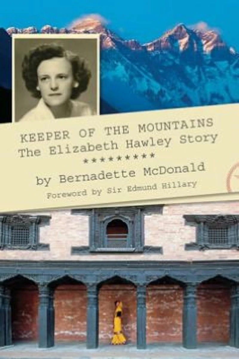 Keeper of The Mountains: Elizabeth Hawley Story