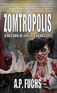 Zomtropolis: A Record of Life in a Dead City