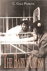 The Baby's Cross: A Tuberculosis Survivor's Memoir