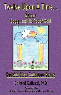Twelve Upon A Time... March: Goggy and His Pot of Gold, Bedside Story Collection Series