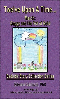 Twelve Upon A Time... March: Goggy and His Pot of Gold, Bedside Story Collection Series