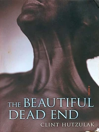 The Beautiful Dead End