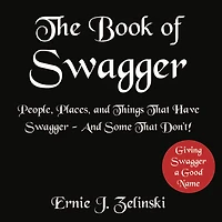 The Book of Swagger: People, Places, and Things That Have Swagger - And Some That Don't!