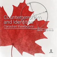 Counterterrorism and Identities: Canadian Viewpoints