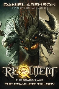The Dragon War: Complete Trilogy (World of Requiem)