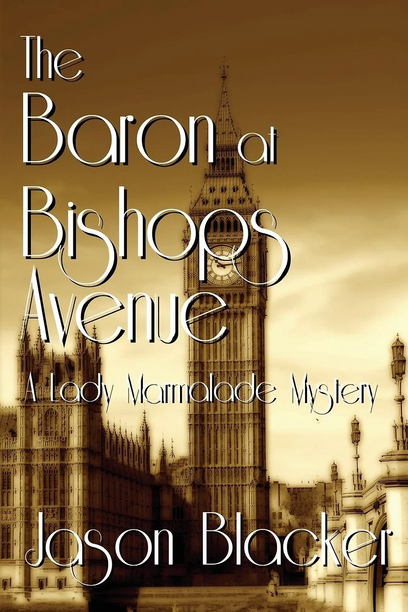 The Baron at Bishops Avenue (A Lady Marmalade Mystery, #5)