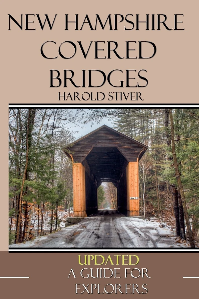 New Hampshire Covered Bridges (Covered of North America, #10)