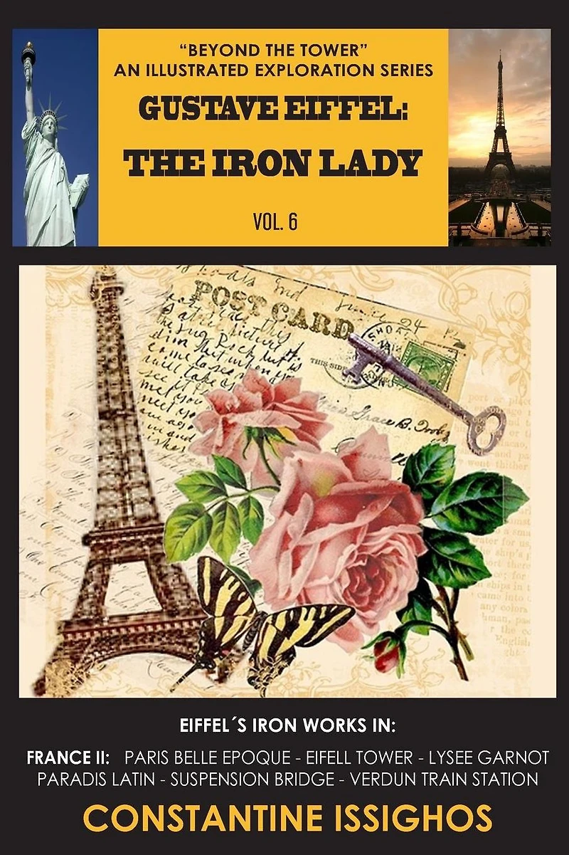 Gustave Eiffel: The Iron Lady: The Eiffel Exploration Series