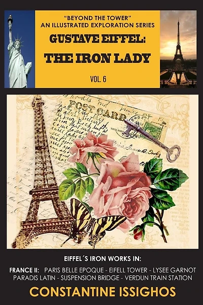 Gustave Eiffel: The Iron Lady: The Eiffel Exploration Series