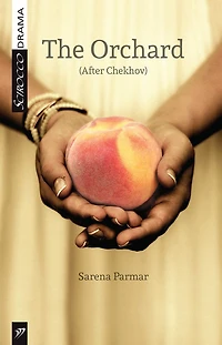 The Orchard: (After Chekhov)