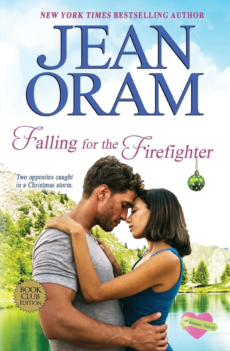 Falling for The Firefighter: A Holiday Romance (Book 5, Summer Sisters)