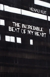 Kuit: The incredible beat of my heart
