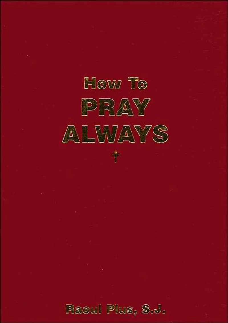 How to Pray Always