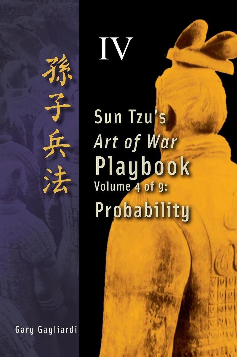 Volume 4: Sun Tzu's Art of War Playbook: Probability