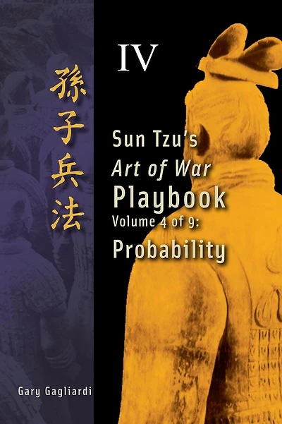 Volume 4: Sun Tzu's Art of War Playbook: Probability