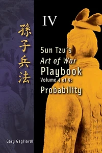 Volume 4: Sun Tzu's Art of War Playbook: Probability