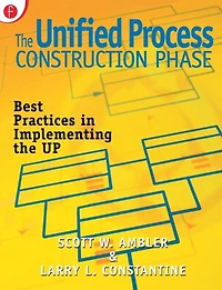 the Unified Process Construction Phase: Best Practices Implementing UP