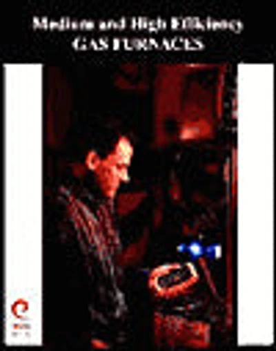 Medium and High Efficiency Gas Furnaces