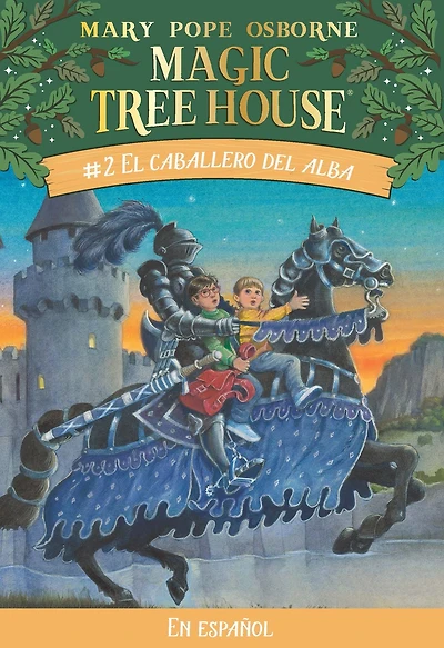 El caballero del alba (The Knight at Dawn: Magic Tree House Series #2)