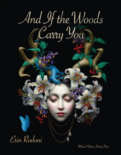 And If the Woods Carry You