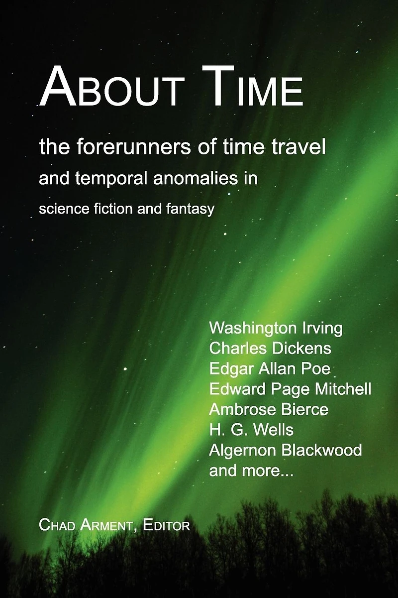 About Time: The Forerunners of Time Travel and Temporal Anomalies Science Fiction Fantasy