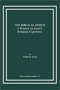 The Biblical Herem: A Window on Israel's Religious Experience