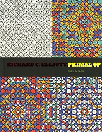 Richard C. Elliott: Primal Op