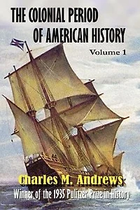 The Colonial Period of American History: The Settlements