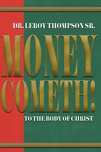 Money Cometh to the Body of Christ