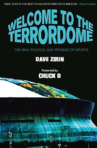 Welcome to The Terrordome: Pain, Politics and Promise of Sports