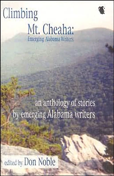 Climbing MT. Cheaha: Emerging Alabama Writers