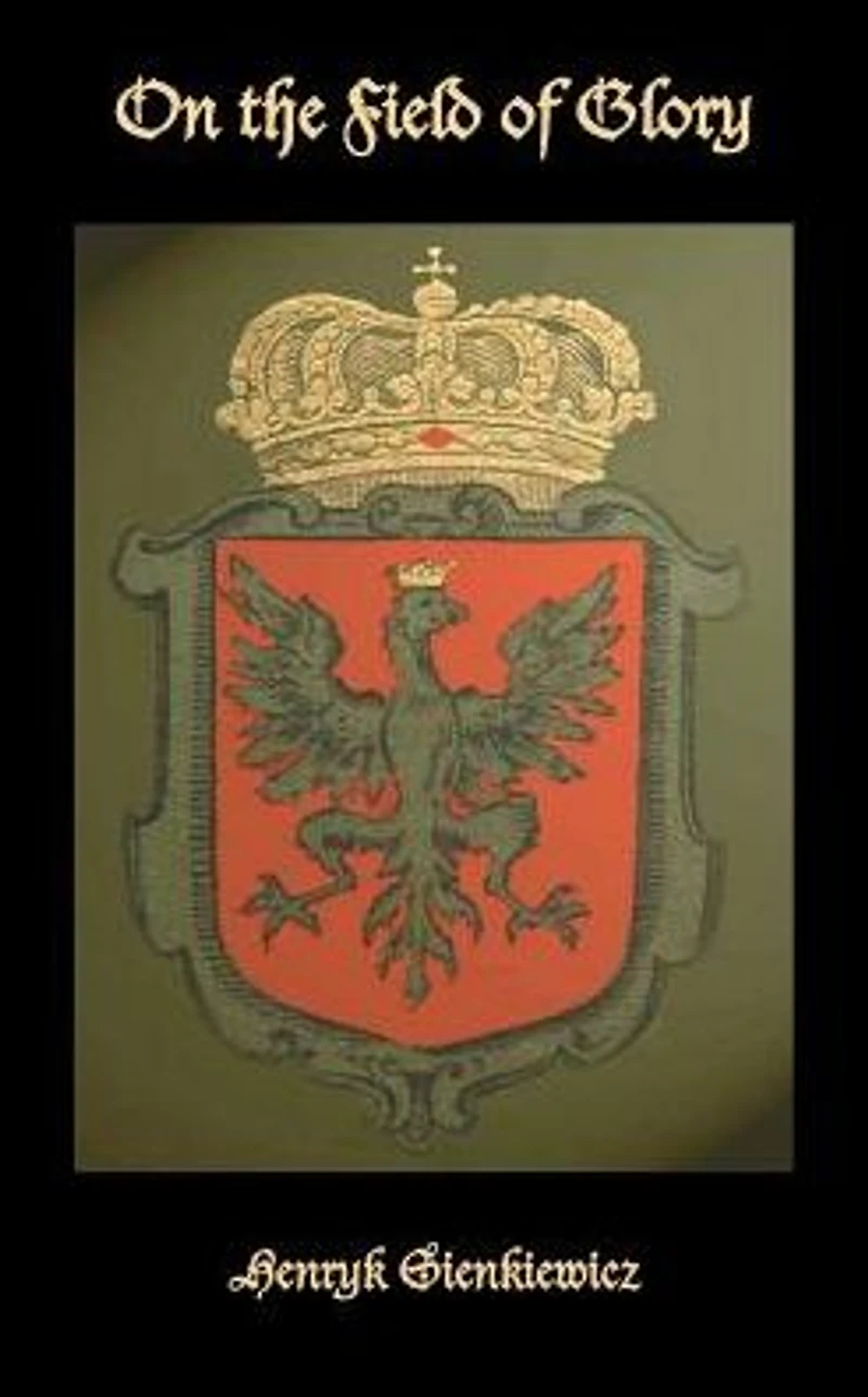 On The Field Of Glory (Illustrated)