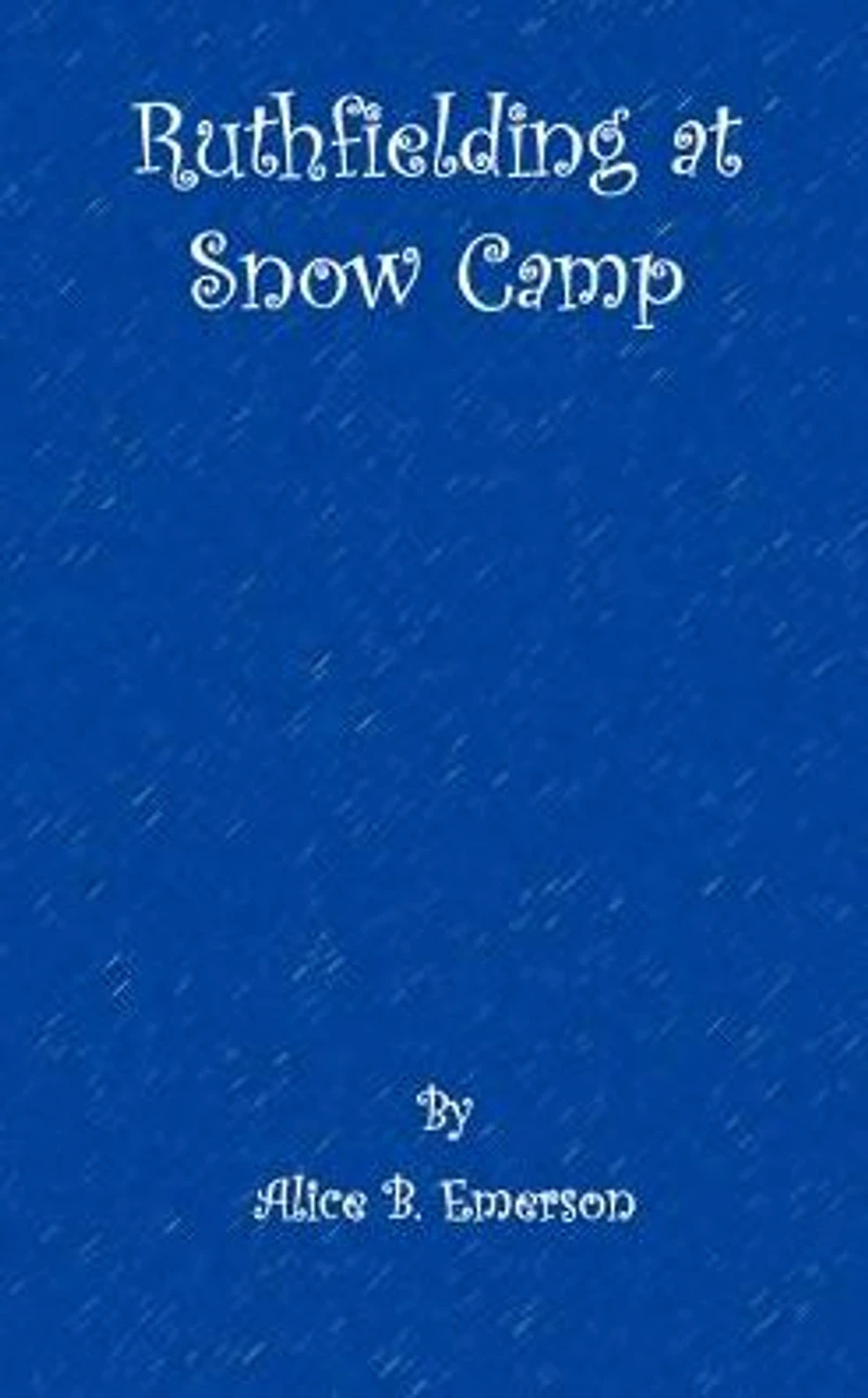 Ruth Fielding at Snow Camp