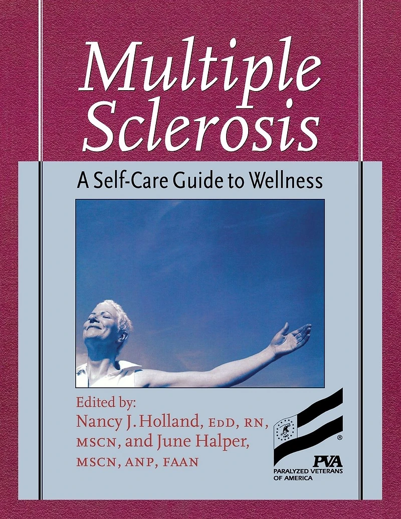 Multiple Sclerosis: A Self-Care Guide to Wellness, Second Edition