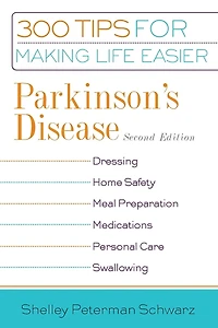 Parkinson's Disease: 300 Tips for Making Life Easier