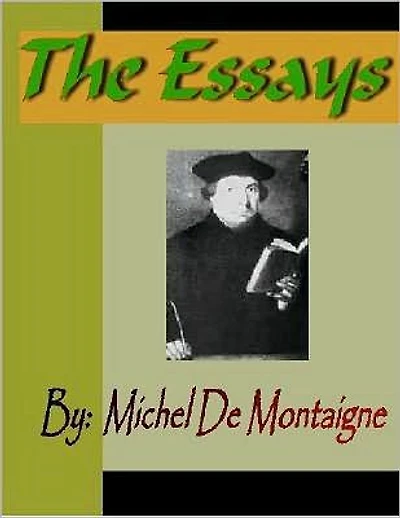 ESSAYS - Michel De Montaigne